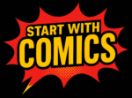 Comic book-style burst on black background with bold yellow text: "Start with Comics." Energetic and dynamic design.