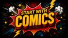 Start With Comics – Comic Book Beginner Guides & Reading Orders